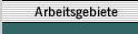 Arbeitsgebiete