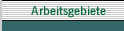 Arbeitsgebiete
