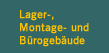 Lager-, Montage- und B�rogeb�ude